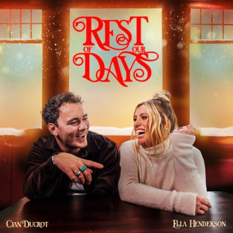 Rest Of Our Days (Live From London) ft. Cian Ducrot | Boomplay Music