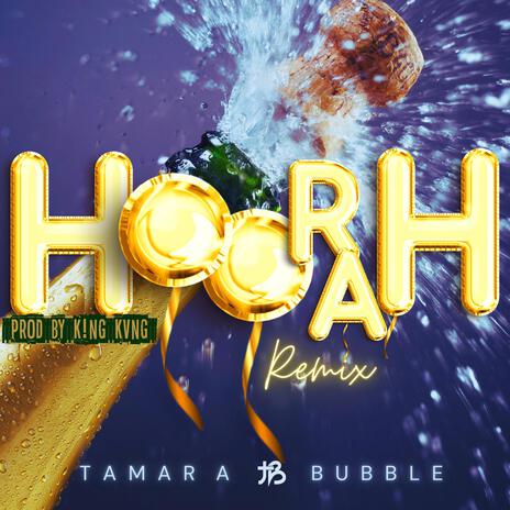 Hoorah (Remix) ft. KING KVNG