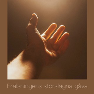 Frälsningens storslagna gåva