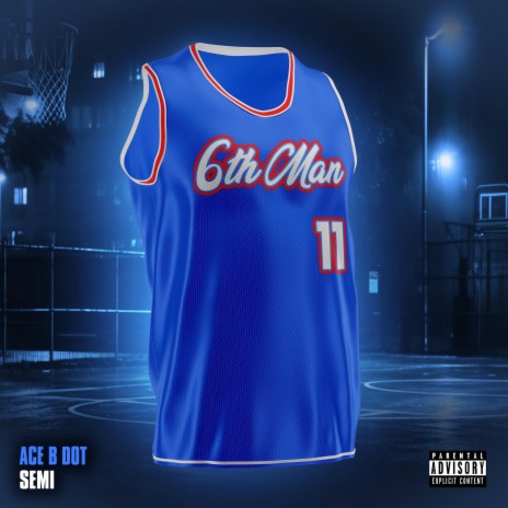 6th Man ft. Semi | Boomplay Music