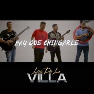 Hay Que Chingarle lyrics | Boomplay Music