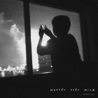 matter over mind