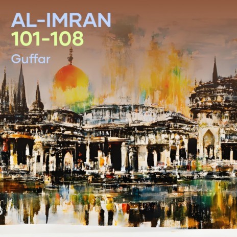 Al-imran 101-108 | Boomplay Music