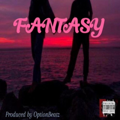 Fantasy ft. OptionBeatz | Boomplay Music