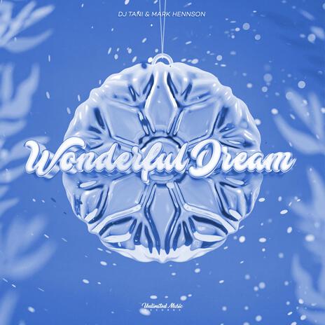 Wonderful Dream (Holidays Are Coming) ft. Mark Hennson | Boomplay Music