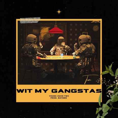 Wit My Gangstas | Boomplay Music