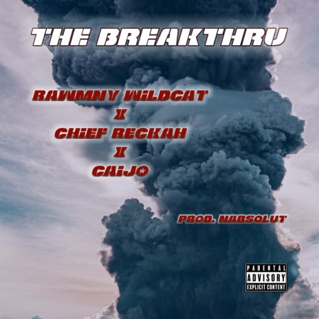 The Breakthru ft. Caijo & Chief Reckah | Boomplay Music