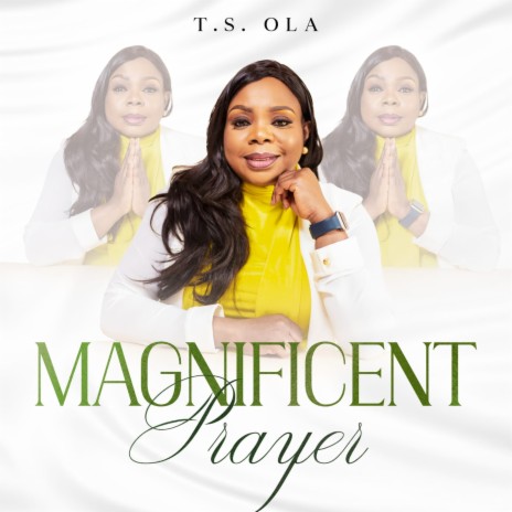 Magnificent Prayer | Boomplay Music