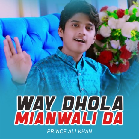 Way Dhola Mianwali Da | Boomplay Music