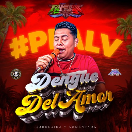 El Dengue Del Amor ft. Jaime Guzman Sonido Famoso