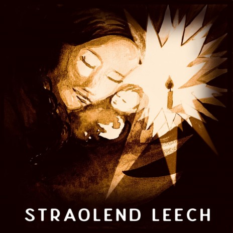 Straolend Leech (Version 1) ft. Baer Traa | Boomplay Music