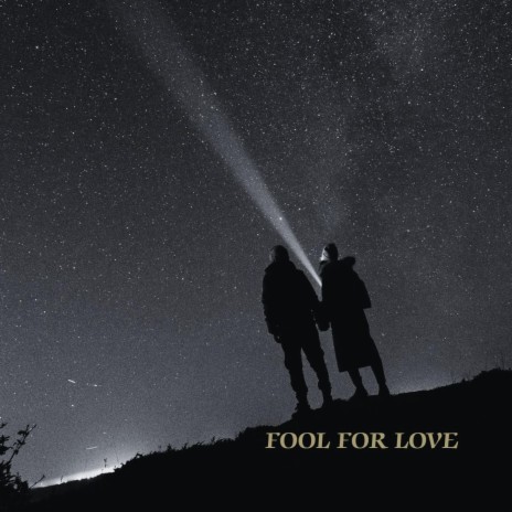 Fool For Love | Boomplay Music