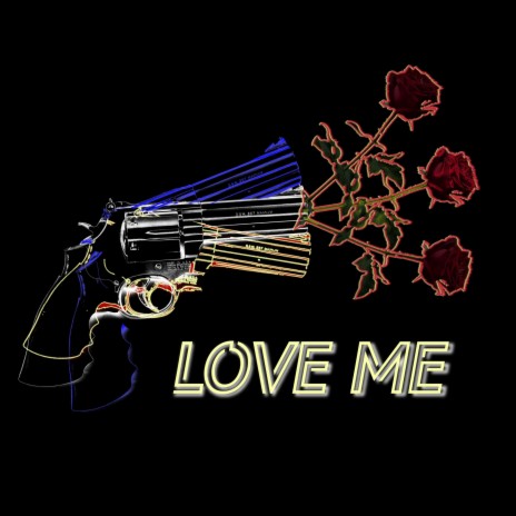 Love Me | Boomplay Music