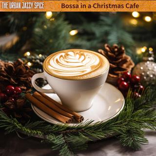 Bossa in a Christmas Cafe