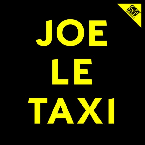 Joe le taxi (Original Mix) ft. Andrey Exx, Hot Hotels & Immi | Boomplay Music