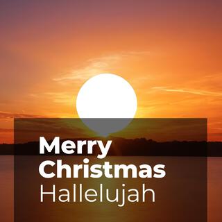 Merry Christmas Hallelujah