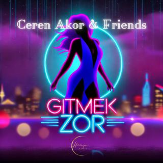 Gitmek Zor lyrics | Boomplay Music