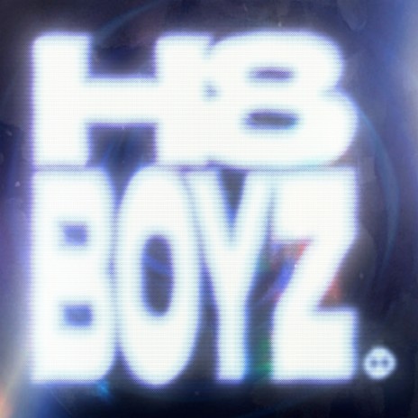 H8 BOYZ | Boomplay Music