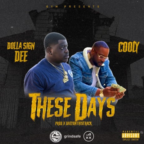 These Days ft. Cooly | Boomplay Music