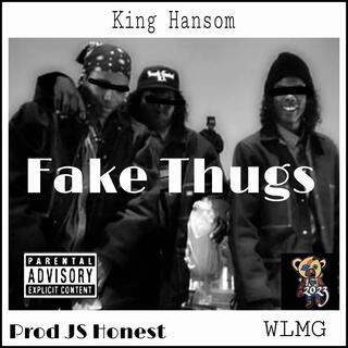 Fake thugs