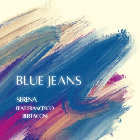 Blue Jeans (Acoustic Version) ft. Francesco Bertaccini | Boomplay Music
