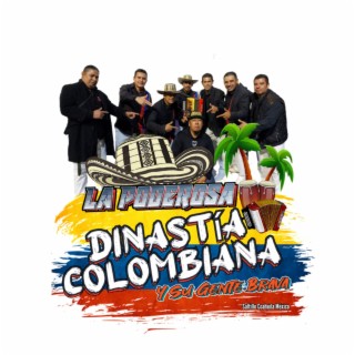 LA PODEROSA DINASTIA COLOMBIANA Y SU GENTE BRAVA