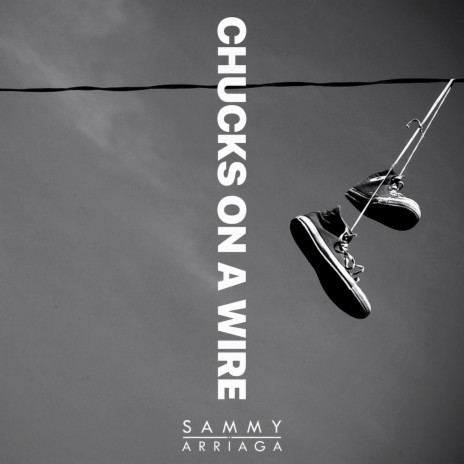 Chucks on a Wire | Boomplay Music