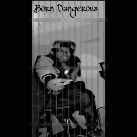 Born Dangerous | Boomplay Music