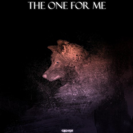 The One For Me | Boomplay Music