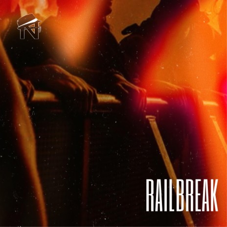RAILBREAK | Boomplay Music