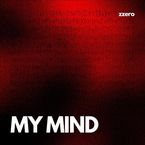 MY MIND | Boomplay Music