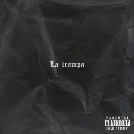 La Trampa | Boomplay Music