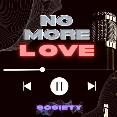 No More Love | Boomplay Music