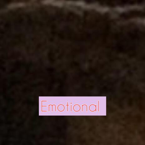 Emotional | Boomplay Music