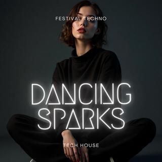 Dancing Sparks | Festival Techno | Big Room