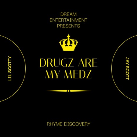 drugz are my medz ft. Jayscott | Boomplay Music