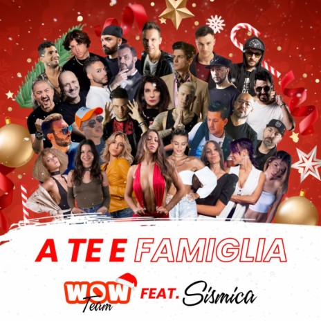 A Te e Famiglia ft. Sismica | Boomplay Music