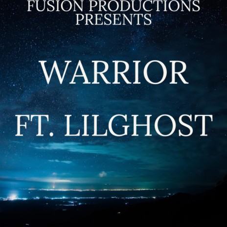 WARRIOR ft. LILGHOST