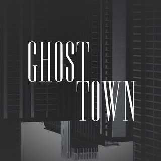 Ghost Town