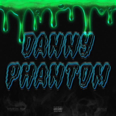 Danny Phantom ft. Nomi | Boomplay Music