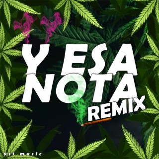 Y Esa Nota (Remix)