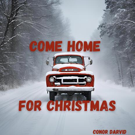 Come Home For Christmas | Boomplay Music