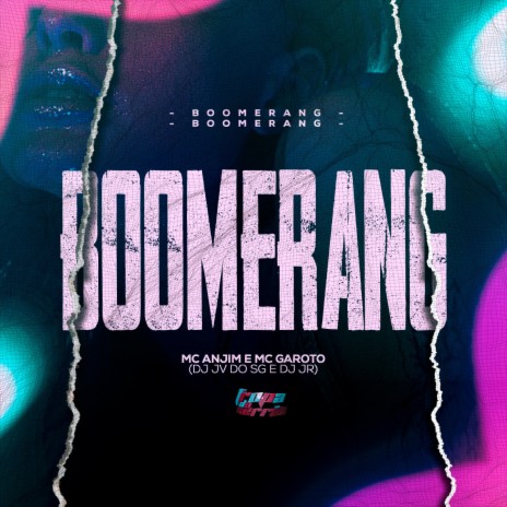 Boomerang ft. DJ JR Oficial, MC Anjim & MC Garoto