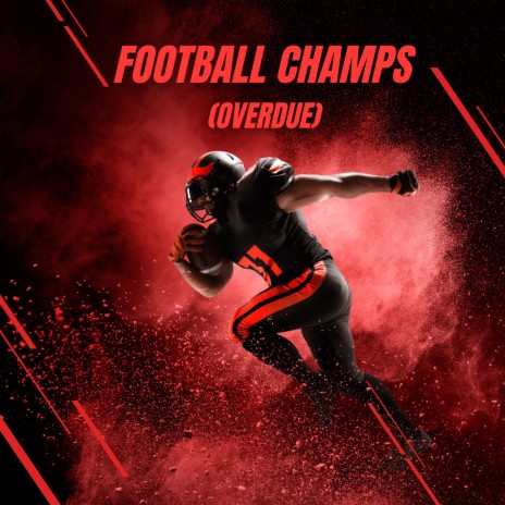 Football Champs (Overdue) ft. Justin Starling | Boomplay Music