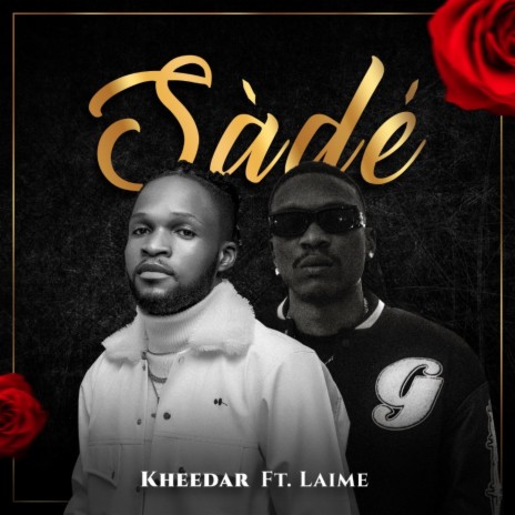 Sade ft. Laime | Boomplay Music