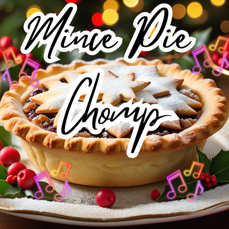 Mince Pie Chomp | Boomplay Music