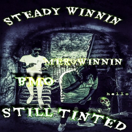 Covered In Tint ft. mero winnin | Boomplay Music