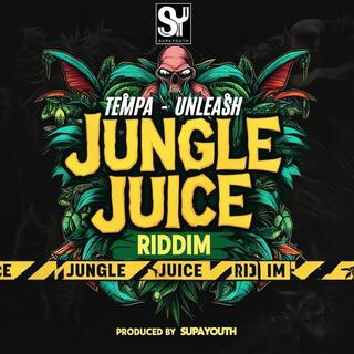 Unleash (Jungle Juice Riddim)