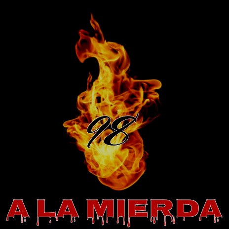 A la Mierda | Boomplay Music