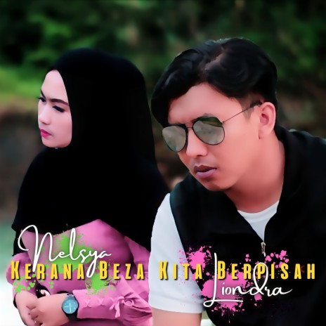 Kerana Beza Kita Berpisah ft. Liondra | Boomplay Music